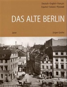 J&uuml;rgen Grothe - Das alte Berlin. The old Berlin. Le vieux Berlin; L' antica Berlino; El antiguo Berlin