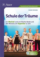 Anette Schreiber, Annette Schreiber - Schule der Tr&auml;ume, m. Audio-CD