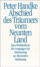 Peter Handke - Abschied des Tr&auml;umers vom Neunten Land