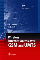 Ernst Bonek, Manfre Taferner, Manfred Taferner - Wireless Internet Access over GSM and UMTS