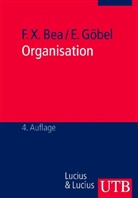 Franz X. Bea, Franz Xave Bea, Franz Xaver Bea, Elisabeth G&ouml;bel - Organisation