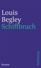 Louis Begley - Schiffbruch