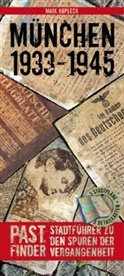 Maik Kopleck - M&uuml;nchen 1933-1945