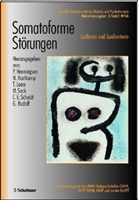 Norbert Hartkamp, Peter Henningsen, Thomas Loew, Gerd Rudolf, Martin Sack, Carl Eduard Scheidt... - Somatoforme St&ouml;rungen
