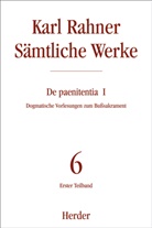 Karl Rahner, Karl (Prof.) Rahner, Karl SJ Rahner, Prof. Karl Rahner, Karl Lehmann, Johann B Metz... - S&auml;mtliche Werke - 6/1: Karl Rahner S&auml;mtliche Werke. Tl.1