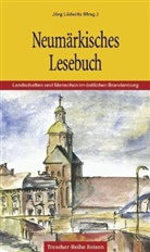 Claudia Mathea (Illustriert), Claudia Mathea, Claudia Mathea, J&ouml;rg L&uuml;deritz, J&ouml;r L&uuml;deritz, J&ouml;rg L&uuml;deritz - TRESCHER Neum&auml;rkisches Lesebuch