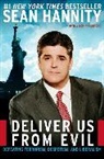 Sean Hannity, Hannity Sean - Deliver Us from Evil