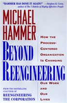 Michael Hammer, Hammer Michael - Beyond Reengineering