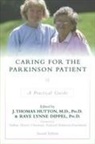 Raye Lynne Dippel, J. Thomas Hutton, J. Thomas Dippel Hutton, J.thomas Dippel Hutton, Raye Lynne Dippel, J Thomas Hutton... - Caring for the Parkinson Patient