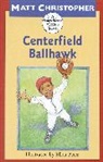 Matt Christopher, Christopher Matt, Ellen Beier, Beier Ellen - Centerfield Ballhawk