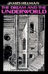 Hillman, James Hillman - Dream and the Underworld