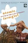 Teri Hein - Atomic Farmgirl