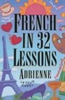 "Adrienne", &amp;quot, Adrienne, 'Adrienne', Adrienne&amp;quot, Claire Bechet - French in 32 Lessons