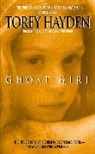 Torey Hayden, Torey L. Hayden - Ghost Girl