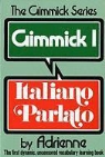 Adrienne, Adrienne Adrienne - Gimmick I - Italiano Parlato