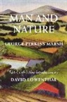 William Cronon, g lowenthal Marsh, George Marsh, George P. Marsh, George Perkins Marsh, David Lowenthal - Man and nature