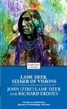 John Lame Deer, John Lane Deer, Lame Deer, Richard Erdoes, John Fire, John (Fire) Lame Deer - Lame Deer, Seeker of Visions