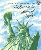 Betsy Maestro, Betsy/ Maestro Maestro, Giulio Maestro, Giulio Maestro - The Story of the Statue of Liberty