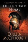 Colleen McCullogh, Colleen McCullough, McCullough Colleen - The October Horse
