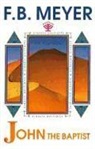 F. B. Meyer, F.B. Meyer, Frederick Brotherton Meyer - John the Baptist