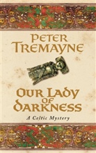 Peter Tremayne, Caroline Lennon - Our Lady of Darkness