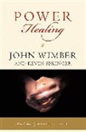 Kevin Springer, John Wimber, John/ Springer Wimber, Wimber John - Power Healing