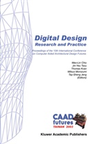 Mao-Lin Chiu, Jin-Yeu Tsou, Jin-Yeu Tsou, Thomas Kvan, Thomas Kvan et al, Mao-Lin Chiu... - Digital Design: Research and Practice
