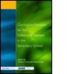 Deborah (Group Education Director Eyre, Deborah Lowe Eyre, Deborah Eyre, Eyre Deborah, Hilary Lowe, Lowe Hilary - Curriculum Provision for the Gifted and Talented in the Secondary