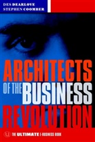 Stephen Coomber, Steve Coomber, Coomber Steve, D Dearlove, De Dearlove, Des Dearlove... - Architects of the Business Revolution