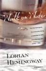 Lorian Hemingway - Walk on Water