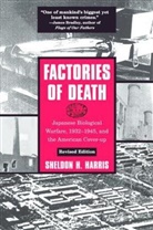 Sheldon H. Harris - Factories of Death