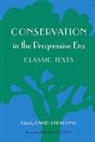 William Cronon, David Stradling, David (EDT)/ Cronon Stradling, David Stradling - Conservation in the Progressive Era