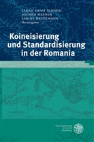 Sarah Dessi Schmid, Sarah Dess&igrave; Schmid, Joche Hafner, Jochen Hafner, Sabine Heinemann - Koineisierung und Standardisierung in der Romania
