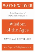 Wayne Dyer, Wayne W. Dyer - Widsom Of The Ages