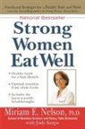 Judy Knipe, Miriam Nelson, Miriam E Nelson, Miriam E. Nelson, Nelson Miriam E. - Strong Women Eat Well