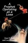 Zane P. Bond, Lucy Freeman - A Prophet Operating at a Loss