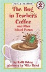 Kalli Dakos, Dakos Kalli, Mike Reed - Bug in Teachers Coffee