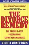 Michele Weiner Davis, Michele Weiner Davis, Weiner Davis Michele, Michele Weiner-Davis - The Divorce Remedy