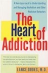 Lance Dodes, Lance M Dodes, Lance M. Dodes - The Heart of Addiction