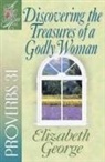 Elizabeth George, Steve Miller - Discovering the Treasures of a Godly Woman