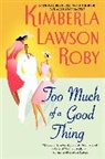 Kimberla Lawson Roby, Roby Kimberla Lawson - Too Much of a Good Thing