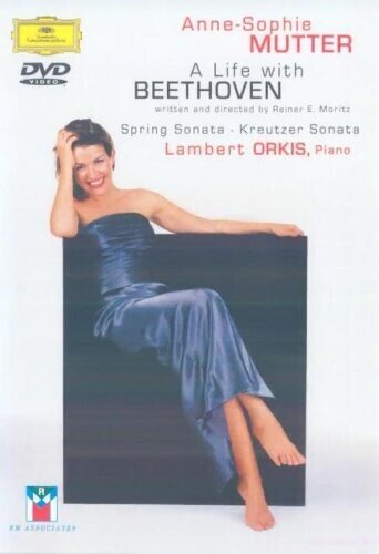 Anne-Sophie Mutter & Lambert Orkis - A life with Beethoven Deutsche Grammophon