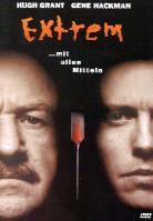 Extrem - ...mit allen Mitteln