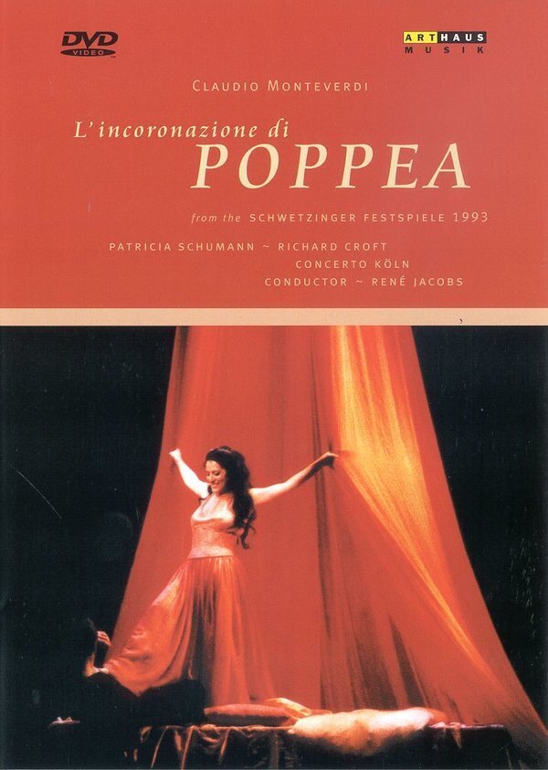 Concerto Köln, René Jacobs & Patricia Schuman - Monteverdi - L'incoronazione di Poppea Arthaus Musik