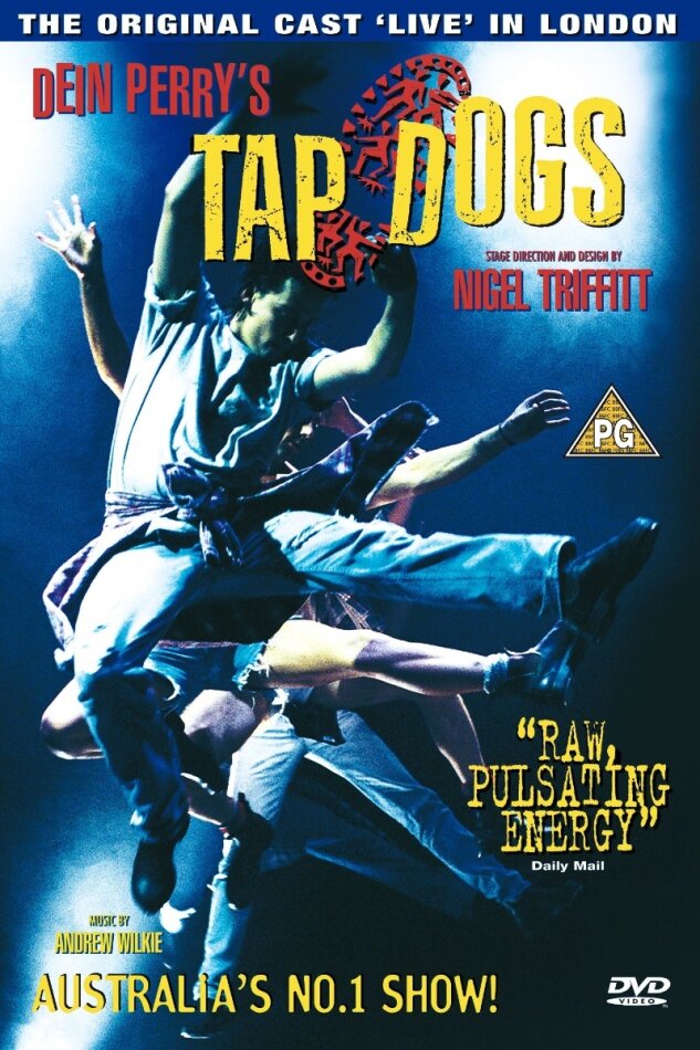 Tap dogs - Australia's no. 1 show!