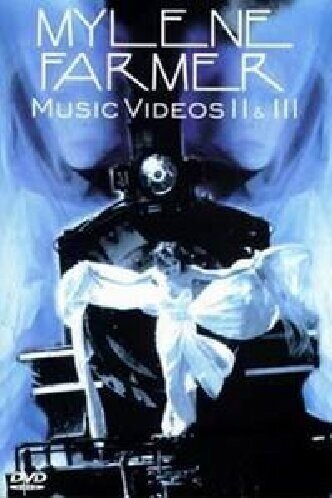 Mylène Farmer - Music videos 2 & 3
