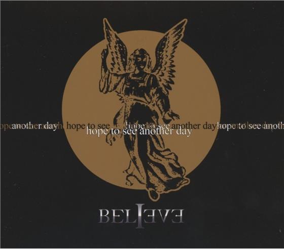 Believe - Hope To See Another Day - New Verison
