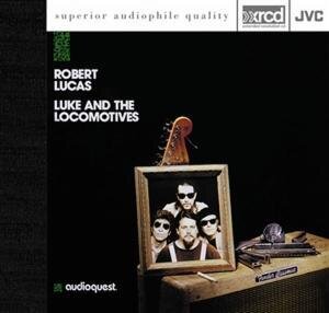 Robert Lucas - Lucas And The Locomotives - Original Recordings