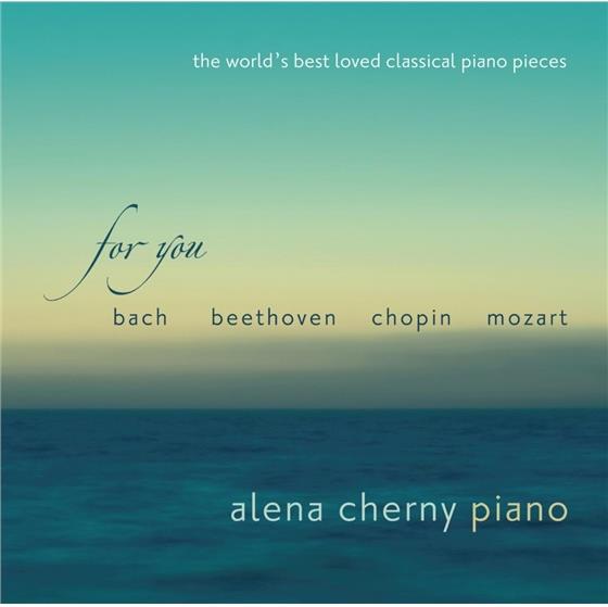 Alena Cherny - For You - The World's Best Loved Classical Piano Pieces 2 CDs