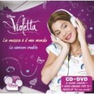 Violetta (Walt Disney) - La Musica E Il Mio Mondo - Le Canzoni Inedite CD + DVD